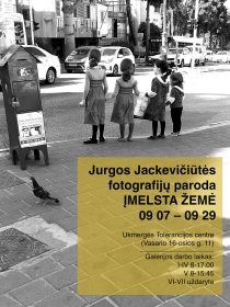 Jurgos Jackevičiūtės fotografijų paroda „Įmelsta žemė“ tolerancijos centre