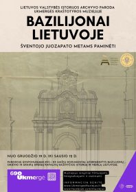 Lietuvos valstybės istorijos archyvo paroda „Bazilijonai Lietuvoje“