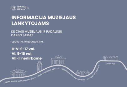 Keičiasi muziejaus ir padalinių darbo laikas žiemos sezonu