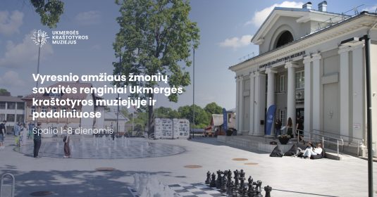 Vyresnio amžiaus žmonių savaitė Ukmergės kraštotyros muziejuje ir jo padaliniuose